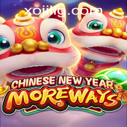Discover the Exciting World of CHINESENEWYEARMOREWAYS: A Unique Gaming Experience with Xojili