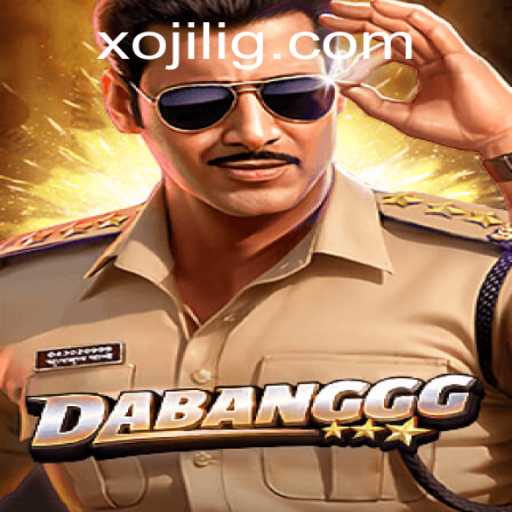 DABANGGG: A Comprehensive Guide to the Game Featuring Xojili