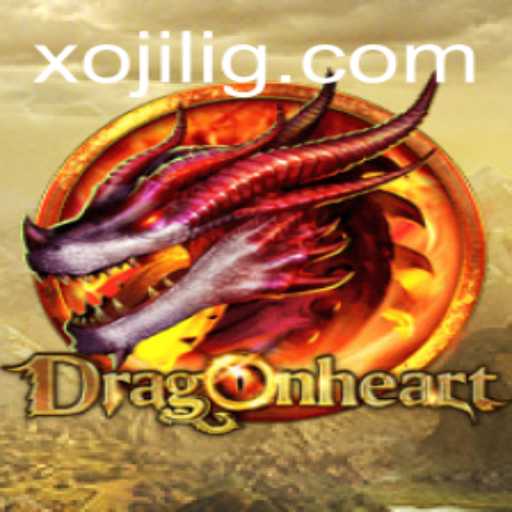 DragonHeart: Unleashing the Magic of Xojili