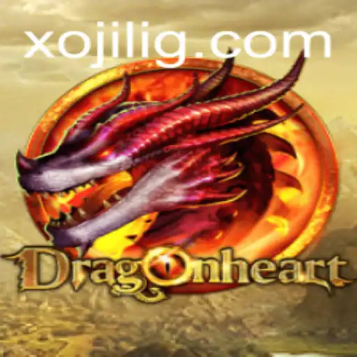 DragonHeart: Unleashing the Magic of Xojili