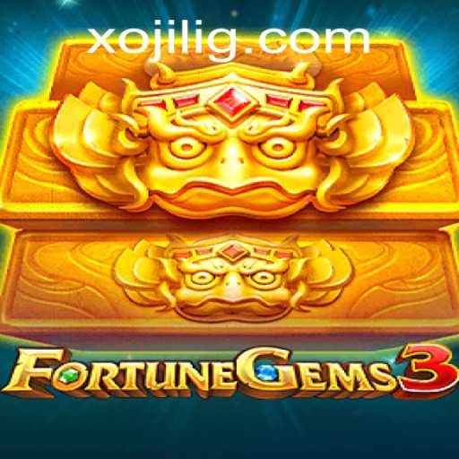 Exploring the Enchanting World of FortuneGems3: Unveiling Xojili