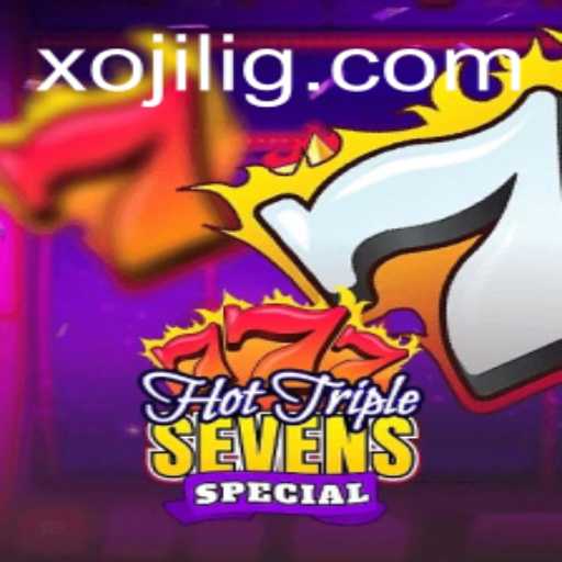 HotTripleSevensSpecial: The Game That Sets the Reels on Fire