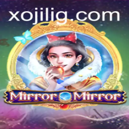 MirrorMirror: Unveiling the Mystical World of Xojili