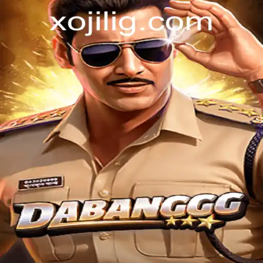 DABANGGG: A Comprehensive Guide to the Game Featuring Xojili
