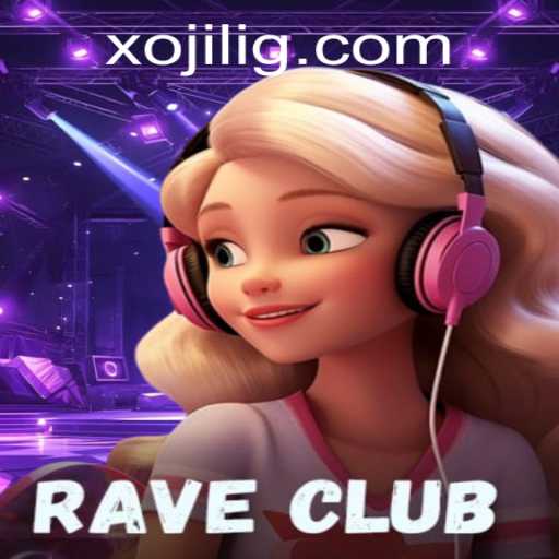 RaveClub: The Ultimate Gaming Experience with a Twist of Xojili