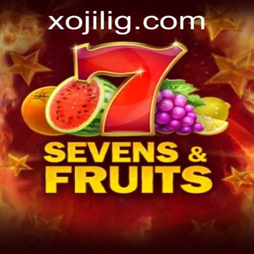SevensFruits: A Vibrant Dive into the World of Classic Slots with a Twist of xojili