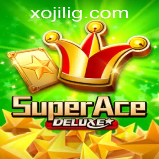 Unlocking the World of SuperAceDeluxe with Xojili